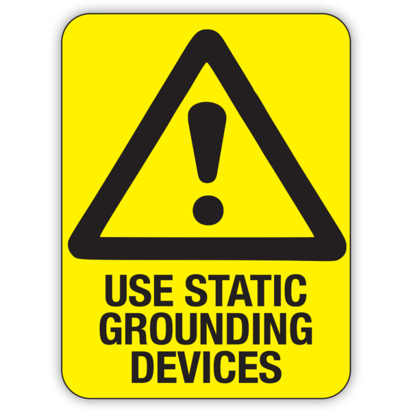 USE STATIC GROUNDING DEVICES