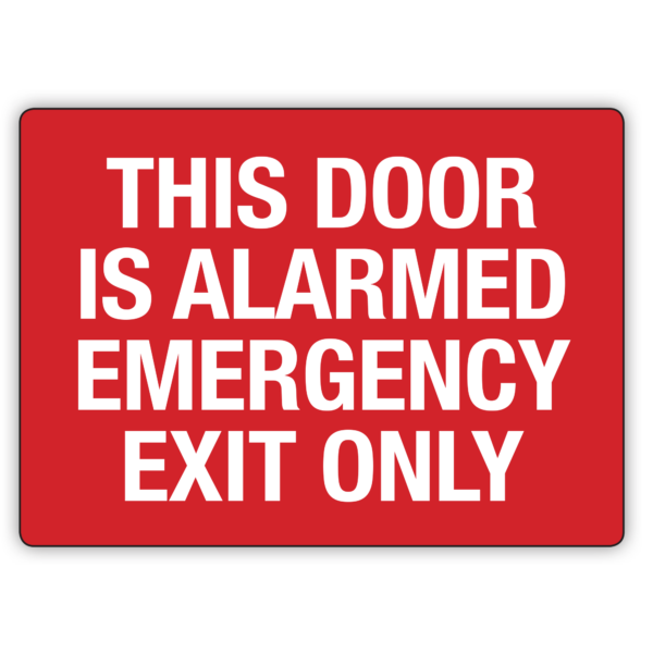 This Door Is Alarmed Emergency Exit Only Sign