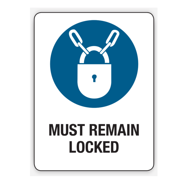 MUST REMAIN LOCKED