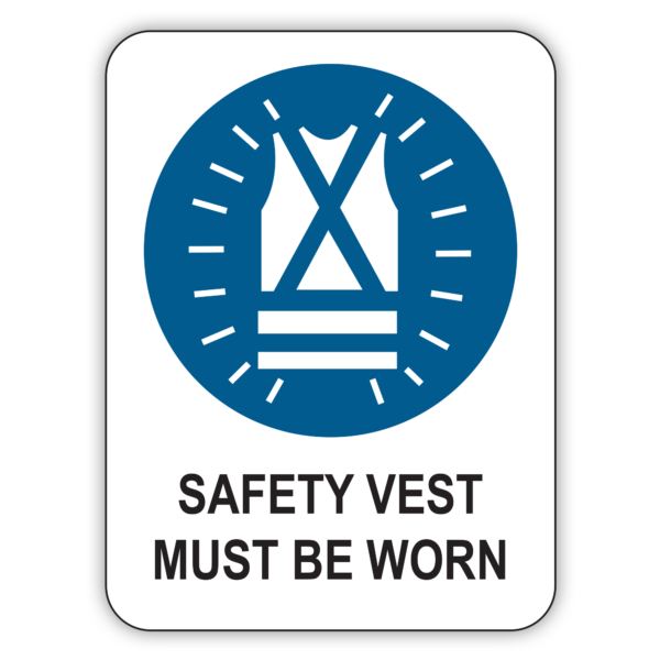 SAFETY VEST MUST BE WORN