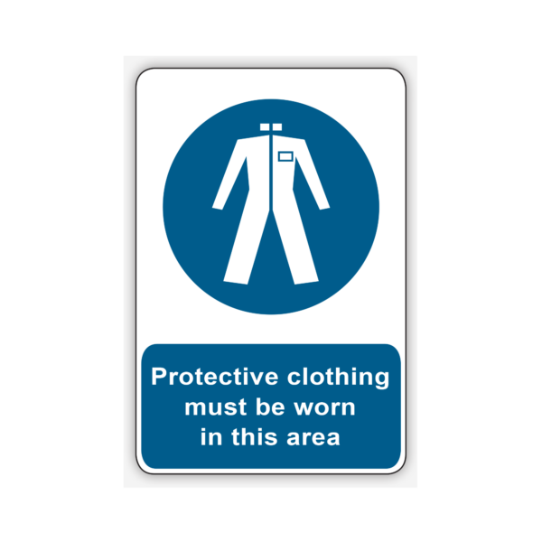 WEAR PROTECTIVE CLOTHING