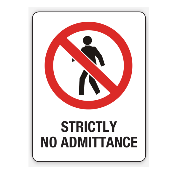 STRICTLY NO ADMITTANCE