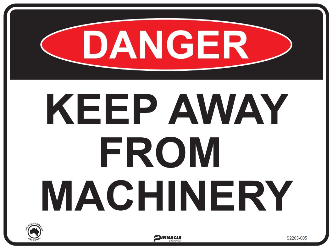 Danger Keep Away From Machinery