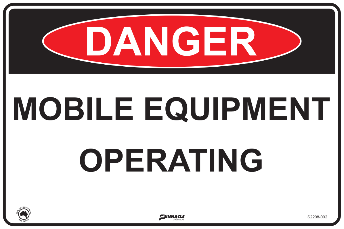 Danger Mobile Equipment Operating