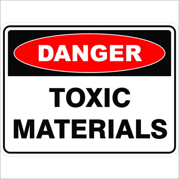 Danger Signs TOXIC MATERIALS